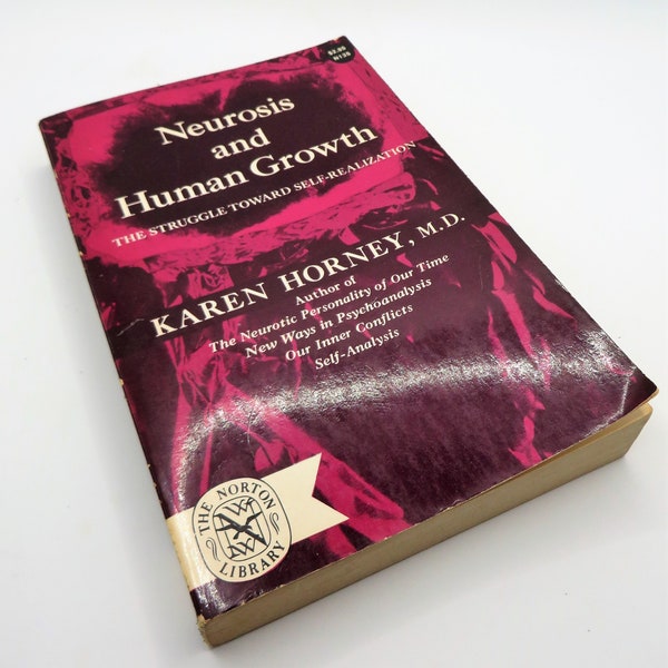 Neurosis and Human Growth, Karen Horney M.D., Psychology, Psychoanalysis, 1970 edition, Self-Realization