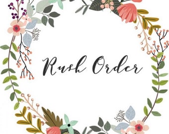 RUSH ORDER