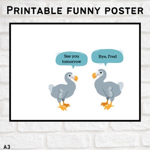 Cartel de dodo divertido para imprimir PDF, póster de extinción, póster divertido, póster de prehistoria, póster de citas divertidas, póster PDF A3