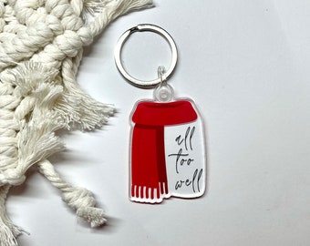 All Too Well Acrylic Keychain | Keyring, Swifty, Red, Taylor Swift, Red Scarf, gift, valentine's gift her, Taylor's version, galentine