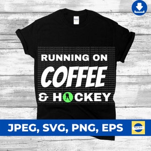 Hardlopen op koffie en hockey svg, hockey ontwerp svg, hockey svg, digitaal snijbestand, cricut ontwerpruimte, svg, png, jpg, eps, instant download