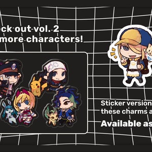 May include: A collection of chibi-style character charms and a sticker featuring various animated figures, including a yellow electric creature and a small egg-like character. Text reads: Check out vol. 2 for more characters! Sticker versions of these charms are Available as well!