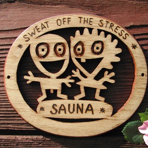 Sauna, Sauna sign, Funny sauna signs, Accessories for sauna, Sauna door sign, Funny sauna decor, Gift for sauna owners, Funny wooden signage