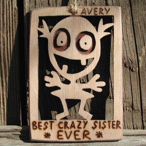 Funny gift for sister, Adult sister personalized, Fun quirky gag sister sign, Custom sister with name, From brother to sister, From brother