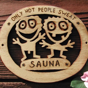 Sauna door sign, Custom sign for a sauna, Sauna wall decor, Personalized sauna sign, Gift for sauna lover, Home spa gifts, Wellness, Retreat