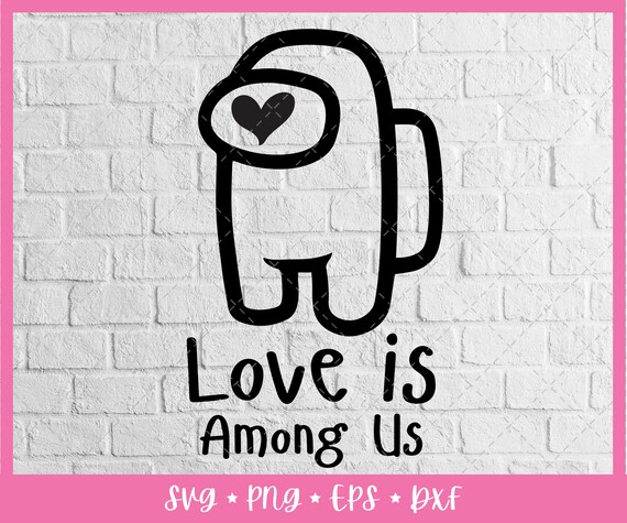 Free Free 169 Love Is Among Us Svg SVG PNG EPS DXF File