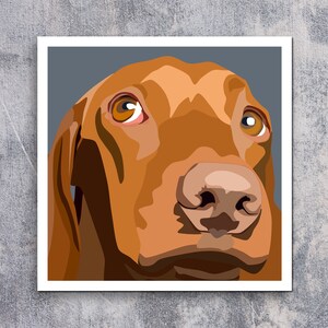 May include: A square print featuring a stylized illustration of a Vizsla dog. The dog has a brown coat, a brown nose, and large, expressive brown eyes. The background is a solid gray color.
