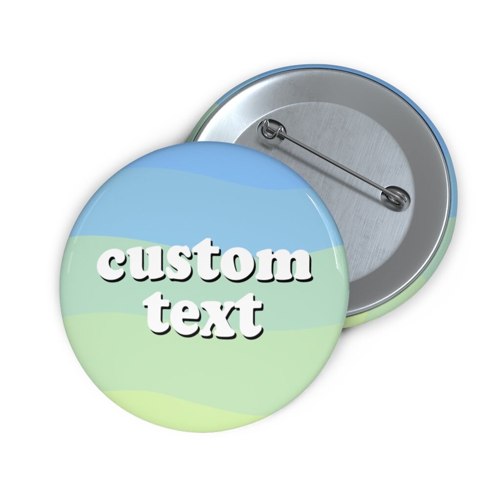Green Custom Text Pin Button Etsy