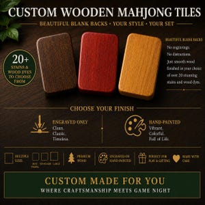 May include: Three custom wooden Mahjong tiles in brown, red, and yellow-orange. The image highlights the option to choose from over 20 stains and wood dyes. The text reads "Custom Wooden Mahjong Tiles" and "Custom Made For You".