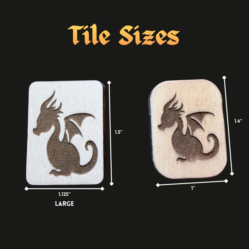 May include: Two wooden tiles with dragon silhouettes. The larger tile is 1.5 inches by 1.125 inches, and the smaller tile is 1.4 inches by 1 inch. The text "Tile Sizes" is in a decorative font.