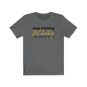 Stop Whining Buddha Chant Unisex Jersey Short Sleeve Tee nmrk Nam myoho renge kyo