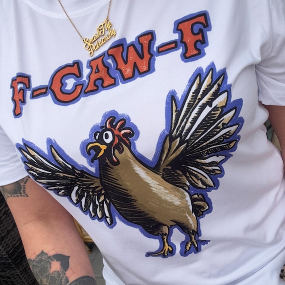F-Caw-F funny chicken Sweatshirt, Jumper,  tank top,  t-shirt . Funny Tee
