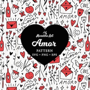 May include: A black heart-shaped graphic with the word "Amor" in white text and the words "Pattern SVG PNG EPS" in smaller white text. The background is a white woodgrain pattern with red and black doodle hearts, flowers, wine bottles, strawberries, and other love-themed illustrations.