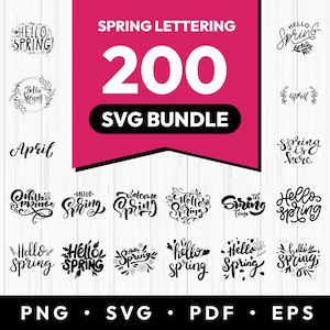Puede incluir: Un paquete SVG digital con letras de temática primaveral. La imagen presenta varios diseños con frases como "Hello Spring" y "April", junto con el texto "200 SVG BUNDLE". Los diseños son en negro sobre un fondo blanco.