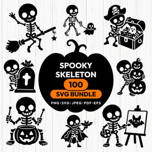 May include: A digital graphic collection featuring black silhouettes of skeletons in various Halloween poses, including riding a broom, walking a ghost, and painting. The central text reads SPOOKY SKELETON 100 SVG BUNDLE PNG SVG JPEG PDF EPS.