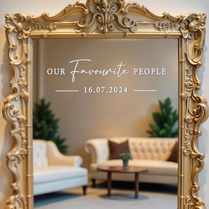 Our Favourite People Wedding Mirror Decal, Wedding Vinyl Decal, Wedding Mirror Sticker,  Find Your Seat Wedding Sign, Mirror, Acrylic