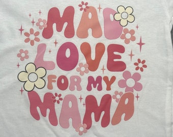 Mad Love for My Momma Girl T-Shirt - Cute Toddler Tee - Personalized Family Apparel - Adorable