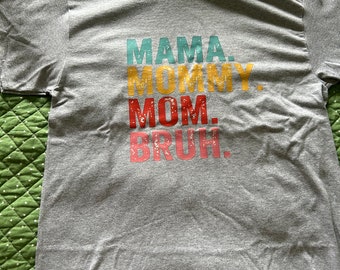 Funny tshirt for Mother’s Day