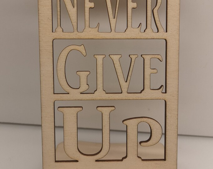 Phone  stand "Never Give  Up"
