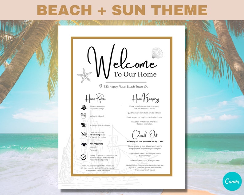 May include: A welcome sign with a beach and sun theme. The sign has a gold frame and features a welcome message, house rules, house keeping, and check out information. The sign is decorated with a starfish and seashells.