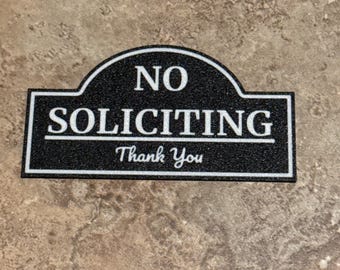 No Soliciting Sign 3D Printed Door Sign,  Front Door Decor, Thank You No Soliciting Plaque, Realtor, Salesperson & Canvasser Deterrent