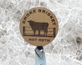 Smoked beef brisket not meth funny retractable badge reel ID tag holder