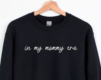 in my mommy era - Crewneck Sweatshirt for all the mommies!