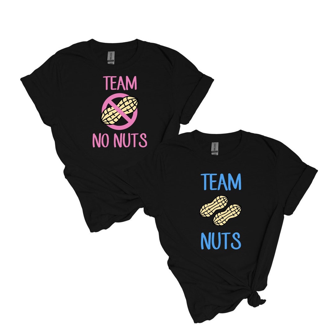 Funny Gender Reveal Tshirt Are You Team NUTS or Team NO NUTS Etsy