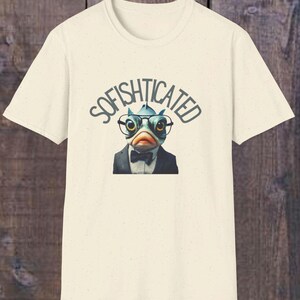 Sofishticated Tshirt - Fish Shirt- Funny Fish Tshirt - Fishing Tshirt - Gift for Fisherman Dad - Dad Joke Tshirt - Funny Graphic Tshirt