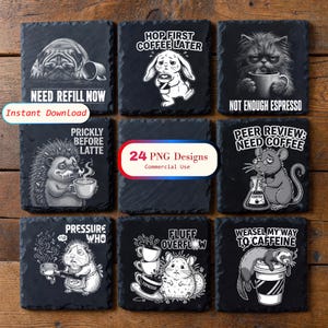 May include: Nine square slate coasters with humorous coffee-themed designs. Each coaster features a different animal illustration with a coffee-related pun. The coasters are black with white text and illustrations. The image also includes text that says "24 PNG Designs Commercial Use".