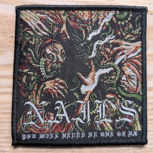 Nails You Will Never Be Woven Sew On Patch 10 x 10.5cm