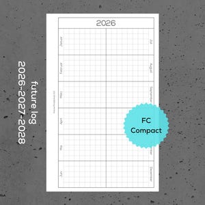 May include: A white future log planner for 2026, 2027, and 2028, with a grid layout for monthly planning. The planner includes the text "FC Compact" in a light blue circle. The background is a textured gray.