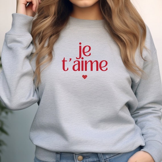 Je T aime Sweatshirt Heart Sweatshirt French Chic Amour Etsy