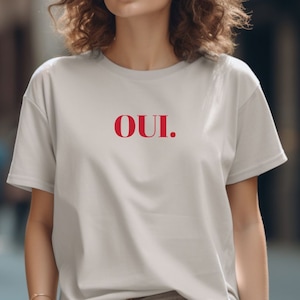 OUI T-Shirt, French Chic, Paris Style, Oui Cherie, Statement Shirt