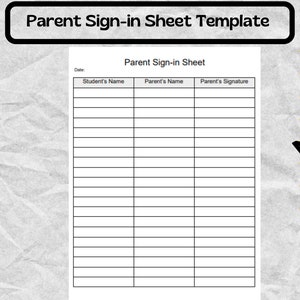 Parent Sign-in Sheet - Parent Sign-in Sheet Template -Parent Sign-in Sheet Form - Editable PDF File