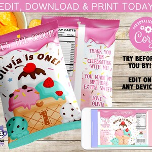 May include: A pink and white chip bag design with ice cream cone graphics. The bag reads "Olivia is ONE!" and "Here's the Scoop!" with text that says "Thank you for celebrating with me!" and "You made my birthday extra sweet!"