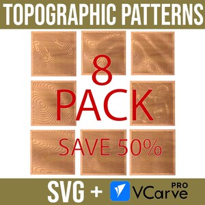 May include: Eight wood-textured topographic patterns in a square format. The patterns are arranged in a grid with the text "8 PACK SAVE 50%" in red letters in the center. The text "SVG + VCarve PRO" is at the bottom of the image.