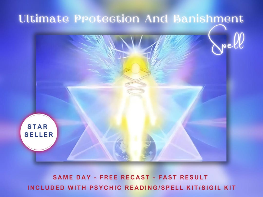 Ultimate Protection and Banishment Spell: Included With Psychic Reading ...