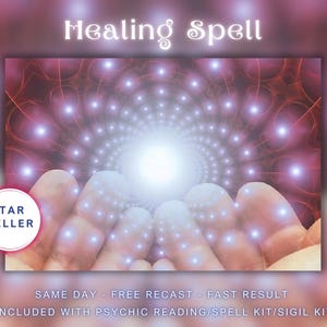 Spell For Healing, Bring Health Body, Mind, and Soul, Included With Psychic Reading/Spell Kit/Sigil Kit.