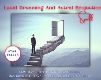Lucid Dreaming and Astral Projection Spell: Included With Psychic Reading.