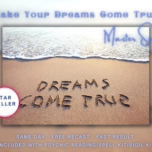 May include: A beach scene with the words "DREAMS COME TRUE" written in the sand. The text "Make Your Dreams Come True" is at the top of the image. The text "Master Spell" is in the upper right corner. A "Star Seller" badge is in the lower left corner.
