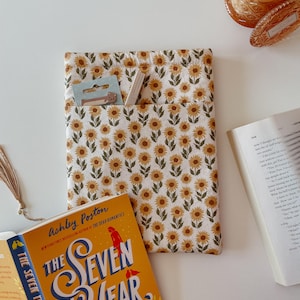 Sunflower Book Sleeve | Kindle Sleeve | E-Reader Sleeve | Gift For Book Lovers | Bookish Accessories | Reader Gifts | Bookish Gifts