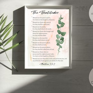 Matthew 5:3-11 The Beatitudes Bible Verse Scripture Christian Wall Art Printable Digital Download Gift Home 4x6, 5x7, 8x10, 11x14, 16x20