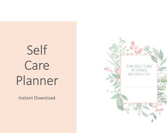 Self Care Printable Planner : Goals Checklists Trackers Self-Love Self-Help Mindset Wellness Health Positive Thinking