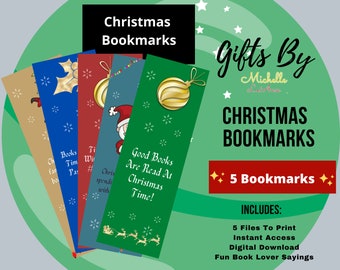 May include: Five rectangular Christmas bookmarks in tan, blue, red, teal, and green. Each features holiday illustrations like holly, ornaments, Santa, and reindeer, with text including Good Books Are Read At Christmas Time and Christmas Bookmarks.