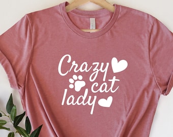 Crazy cat lady shirt, Cat lady shirt, Funny Cat Shirt, Cat Lover Shirt, Cat Mama Shirt, Cat Mom Shirt, Cat mom gift, Gift For Cat Lovers