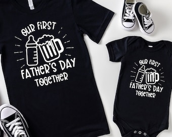 Our First Fathers Day Together, Dad and Baby Matching Shirt, Matching Fathers Day Shirts, New Fathers Day Gift, Dad and Son Matching Shirts