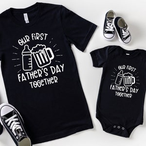 Our First Fathers Day Together, Dad and Baby Matching Shirt, Matching Fathers Day Shirts, New Fathers Day Gift, Dad and Son Matching Shirts
