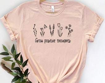Cultiva pensamientos positivos, Plant lady, Mom gifts for mother day, Gift for Mom, succulent plants shirt, plant lover gift shirt, mother day gift,
