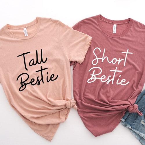 Best Friend Shirts Besties Matching Shirt Tall and Short Etsy